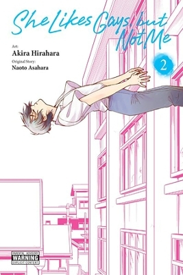 She Likes Gays, but Not Me, Vol. 2 - Akira Hirahara