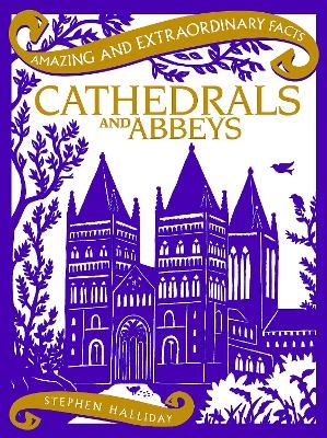 Cathedrals and Abbeys - Stephen Halliday