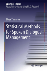 Statistical Methods for Spoken Dialogue Management -  Blaise Thomson