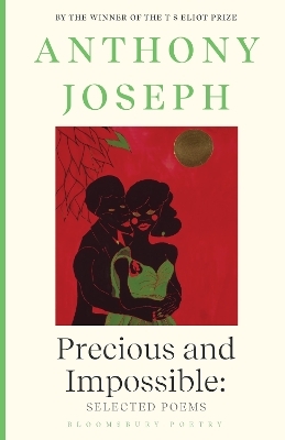 Precious & Impossible: Selected Poems - Anthony Joseph