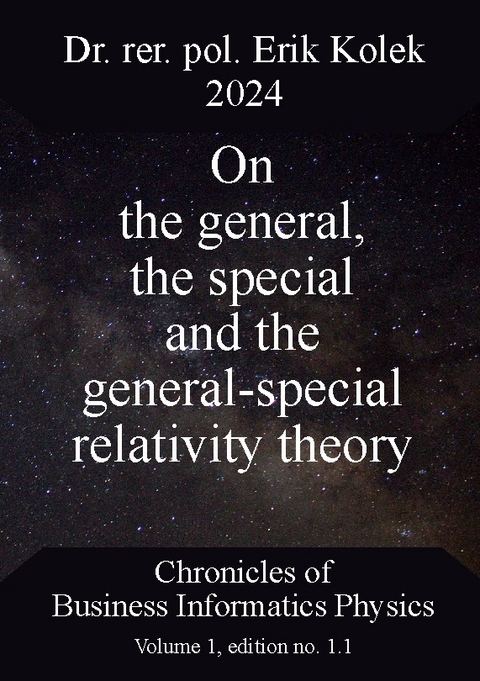 On the general, the special and the general-special relativity theory - Erik Kolek