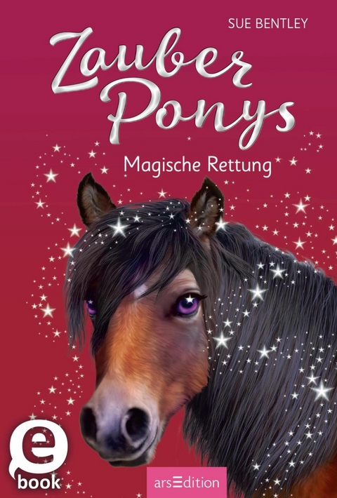 Zauberponys - Magische Rettung -  Sue Bentley