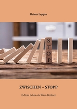 Zwischen-Stopp - Rainer Leppin