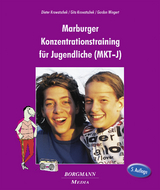 Marburger Konzentrationstraining für Jugendliche (MKT-J) - Dieter Krowatschek, Gita Krowatschek, Gordon Wingert