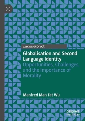 Globalisation and Second Language Identity - Manfred Man-fat Wu