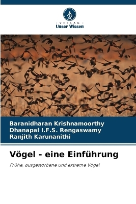 VÃ¶gel - eine EinfÃ¼hrung - Baranidharan Krishnamoorthy, Dhanapal I. F. S. Rengaswamy, Ranjith Karunanithi