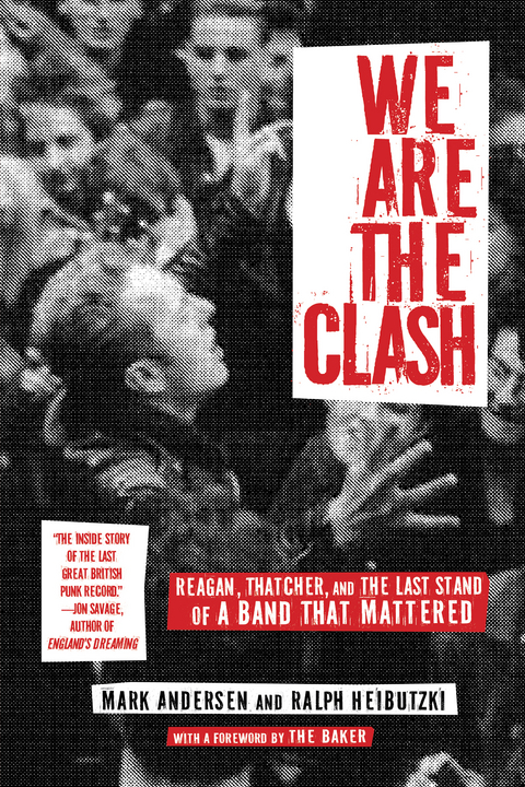 We Are The Clash -  Mark Andersen,  Ralph Heibutzki