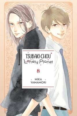 Tsubaki-chou Lonely Planet, Vol. 8 - Mika Yamamori