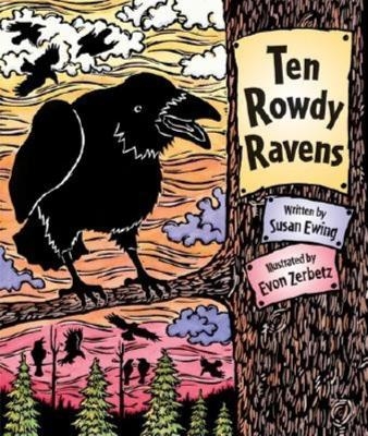 Ten Rowdy Ravens - Susan Ewing