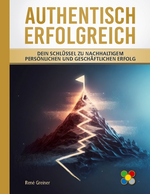 Authentisch erfolgreich - René Greiner