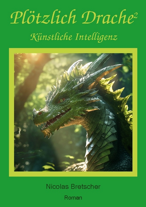 Plötzlich Drache 2 - Nicolas Bretscher