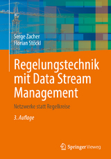 Regelungstechnik mit Data Stream Management - Zacher, Serge; Stöckl, Florian