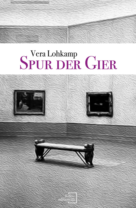 Spur der Gier - Vera Lohkamp