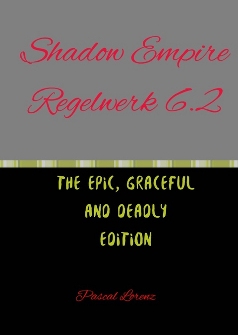 Shadow Empire Regelwerk - Pascal Lorenz