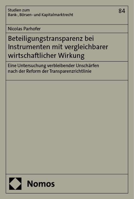 Beteiligungstransparenz bei Instrumenten mit vergleichbarer wirtschaftlicher Wirkung - Nicolas Parhofer