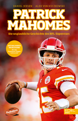 Patrick Mahomes - Daniel Jensen, Alex von Kuczkowski