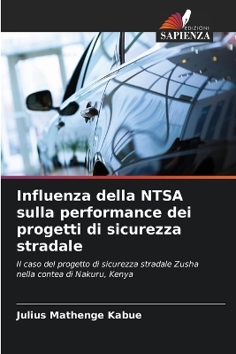 Influenza della NTSA sulla performance dei progetti di sicurezza stradale - Julius Mathenge Kabue