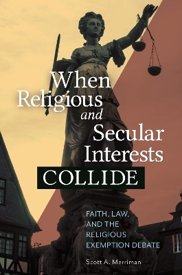 When Religious and Secular Interests Collide - Scott A. Merriman