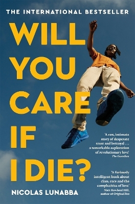 Will You Care If I Die? - Nicolas Lunabba