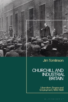 Churchill and Industrial Britain - Jim Tomlinson