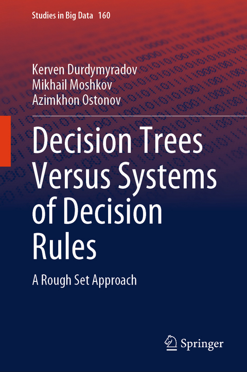 Decision Trees Versus Systems of Decision Rules - Kerven Durdymyradov, Mikhail Moshkov, Azimkhon Ostonov