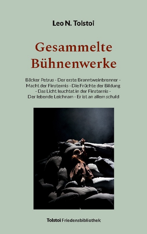 Gesammelte Bühnenwerke - Leo N. Tolstoi