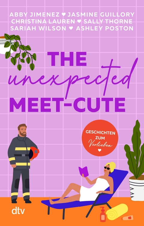 The Unexpected Meet-Cute - Abby Jimenez, Jasmine Guillory, Christina Lauren, Sally Thorne, Sariah Wilson, Ashley Poston