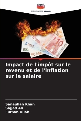 Impact de l'impôt sur le revenu et de l'inflation sur le salaire - Sanaullah Khan, Sajjad Ali, Furhan Ullah