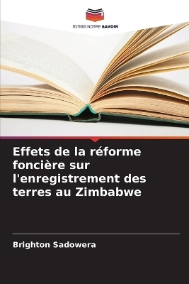 Effets de la réforme foncière sur l'enregistrement des terres au Zimbabwe - BRIGHTON Sadowera