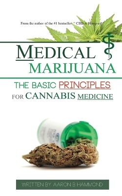 Medical Marijuana - Aaron Hammond