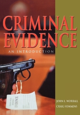 Criminal Evidence - John L. Worrall, Craig Hemmens