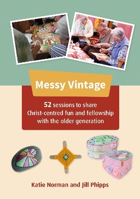 Messy Vintage - Katie Norman, Jill Phipps