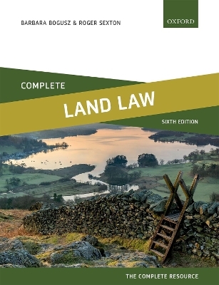 Complete Land Law - Barbara Bogusz, Roger Sexton