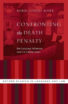 Confronting the Death Penalty - Robin Conley Riner