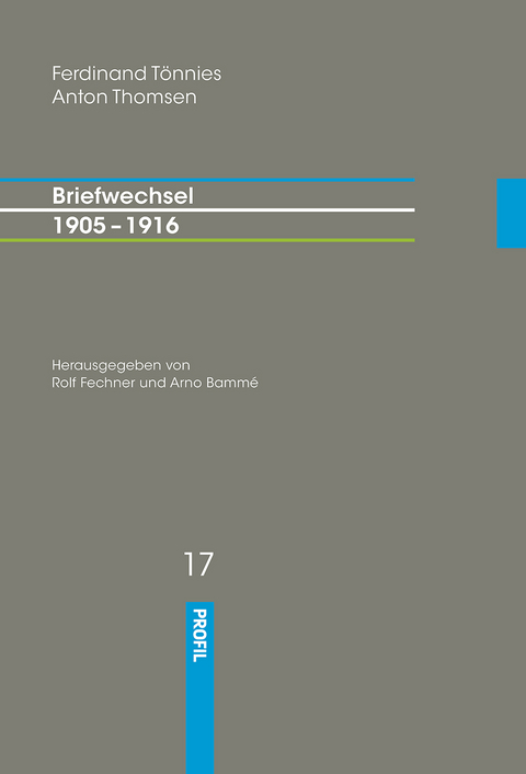 Briefwechsel  1905 – 1916 - Ferdinand Tönnies, Anton Thomsen