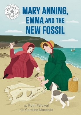 Reading Champion: Mary Anning, Emma and the new Fossil - Ruth Percival