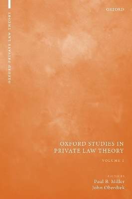 Oxford Studies in Private Law Theory: Volume I - 