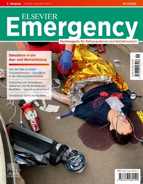 ELSEVIER Emergency. Simulation in der Aus- und Weiterbildung. 6/2024: Fachmagazin für Rettungsdienst und Notfallmedizin - 