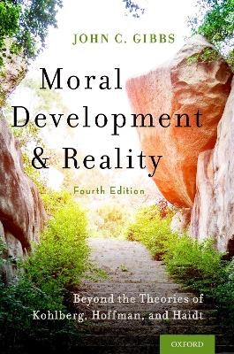 Moral Development and Reality - John C. Gibbs