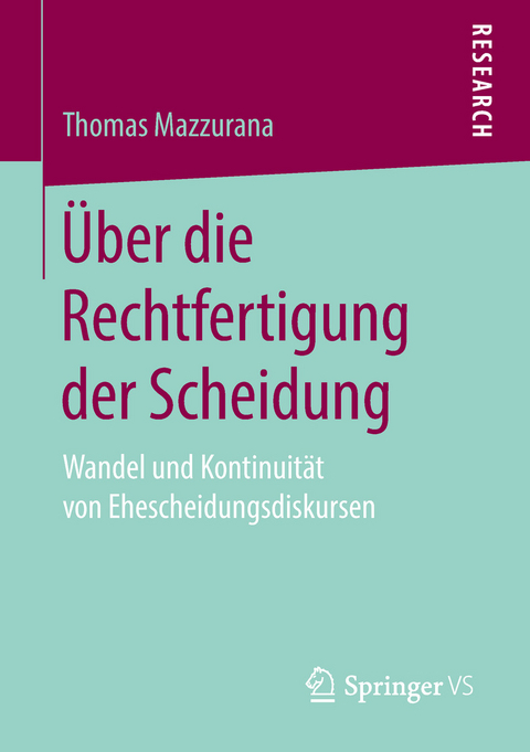 Über die Rechtfertigung der Scheidung - Thomas Mazzurana