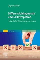 Differenzialdiagnostik und Leitsymptome - Dölcker, Dagmar