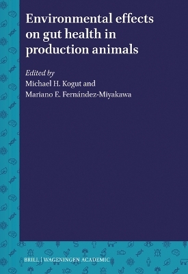 Environmental effects on gut health in production animals - 