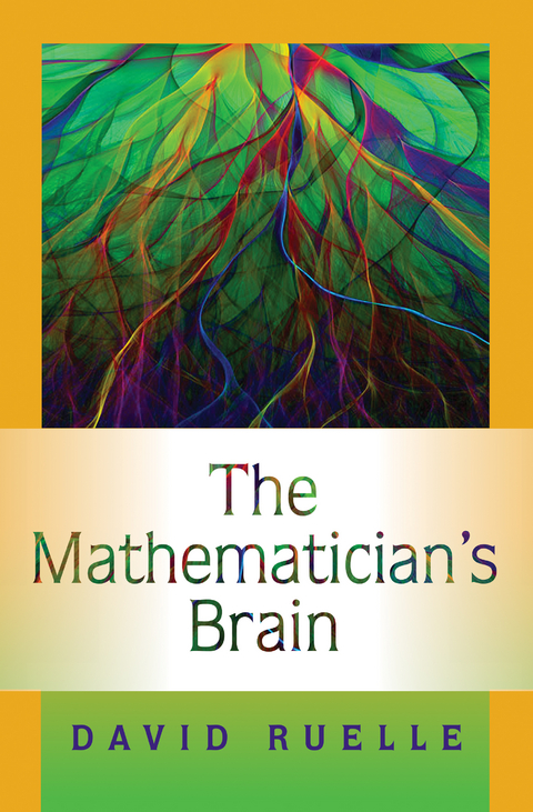 The Mathematician's Brain - David Ruelle