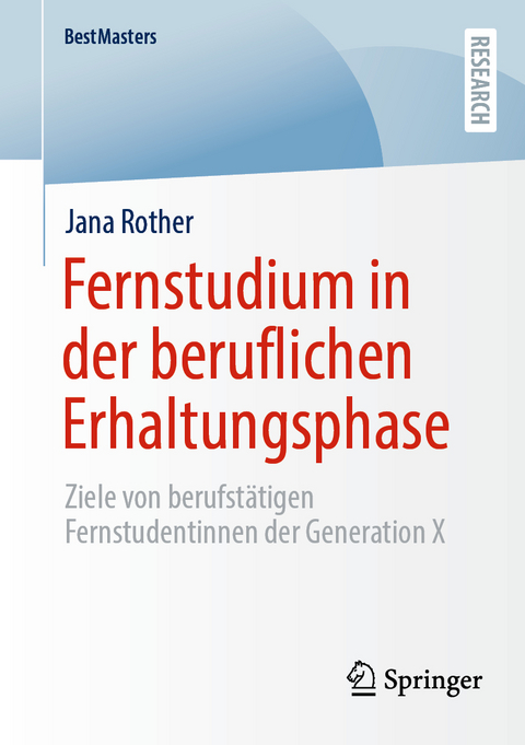 Fernstudium in der beruflichen Erhaltungsphase - Jana Rother