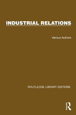 Routledge Library Editions: Industrial Relations - Various authors