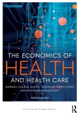 The Economics of Health and Health Care -  Allen C