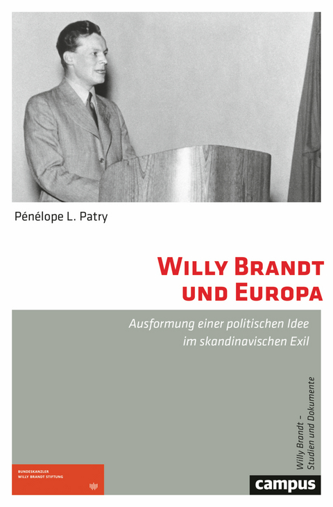 Willy Brandt und Europa - Pénélope L. Patry