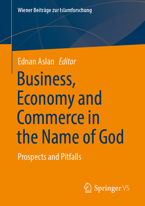 Business, Economy and Commerce in the Name of God - 