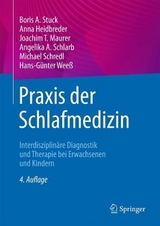 Praxis der Schlafmedizin - Stuck, Boris A.; Heidbreder, Anna; Maurer, Joachim T.; Schlarb, Angelika A.; Schredl, Michael; Weeß, Hans-Günter