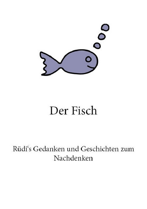 Der Fisch - Rüdiger Gilbert